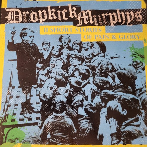 Dropkick Murphys ‎– 11 Short Stories Of Pain & Glory (Vinyle neuf)