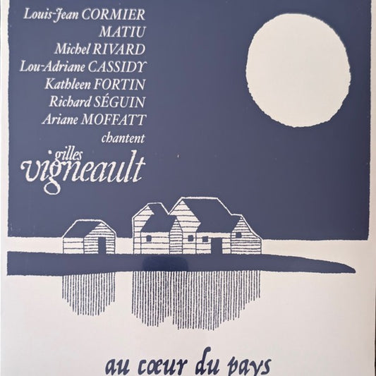 Various ‎– Chantent Gilles Vigneault - Au Cœur Du Pays (Vinyle neuf)