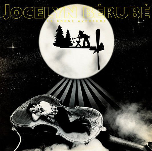 Jocelyn Bérubé ‎– La Bonne Aventure (Vg+,Vg+)