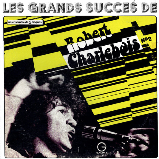 Robert Charlebois ‎– Les Grands Succès De Robert Charlebois N°2 (Vg+,Vg)