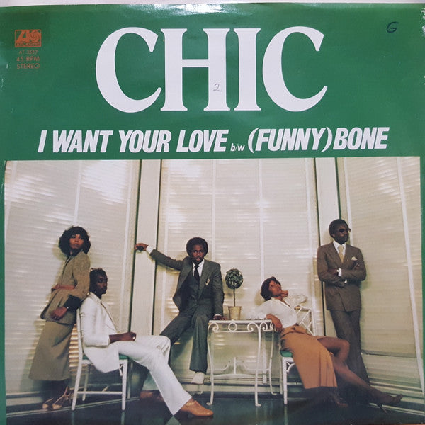 Chic ‎– I Want Your Love / (Funny) Bone (Vg+,Vg+)