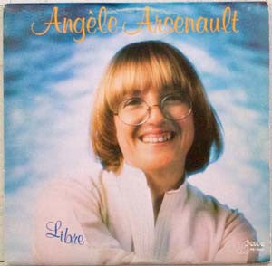 Angèle Arsenault ‎– Libre (vg,vg)