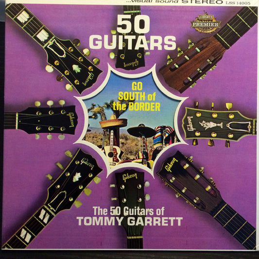 The 50 Guitars Of Tommy Garrett ‎– 50 Guitars Go South Of The Border (Vg,Vg+)