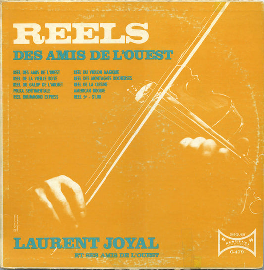 Laurent Joyal Et Ses Amis De L'Ouest ‎– Reels Des Amis De L'Ouest (Vg,Vg)