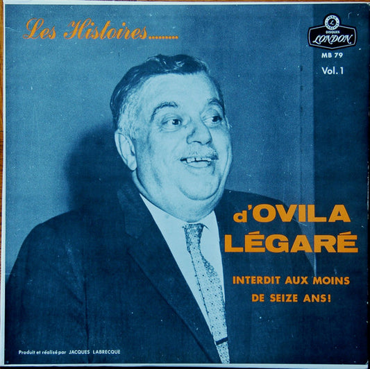 Ovila Légaré ‎– Les Histoires D'Ovila Légaré (Vg+,Vg+)