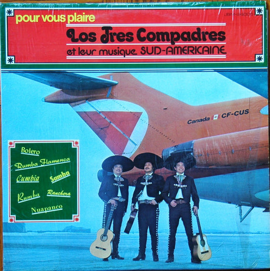 Los Tres Compadres ‎– Los Tres Compadres Et Leur Musique Sud-Américaine (Vg+,Vg+)