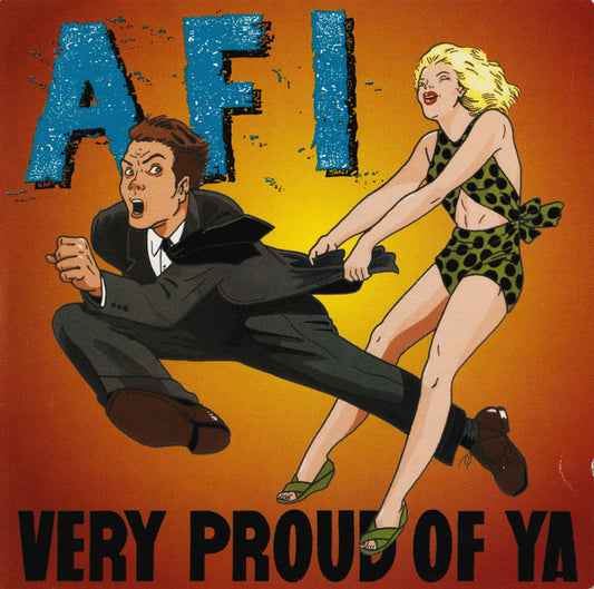 AFI ‎– Very Proud Of Ya (Vinyle neuf)