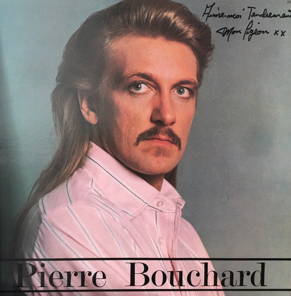 Pierre Bouchard ‎– Aime-Moi Tendrement Mon Pigeon (Vg+,Vg+)
