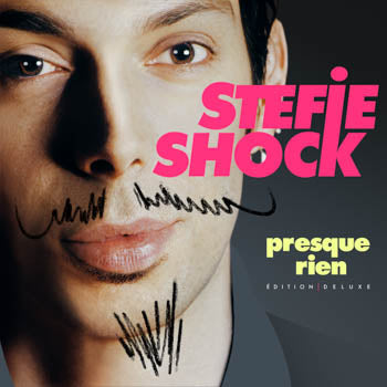 Stefie Shock - Presque Rien Deluxe (Vinyle neuf)