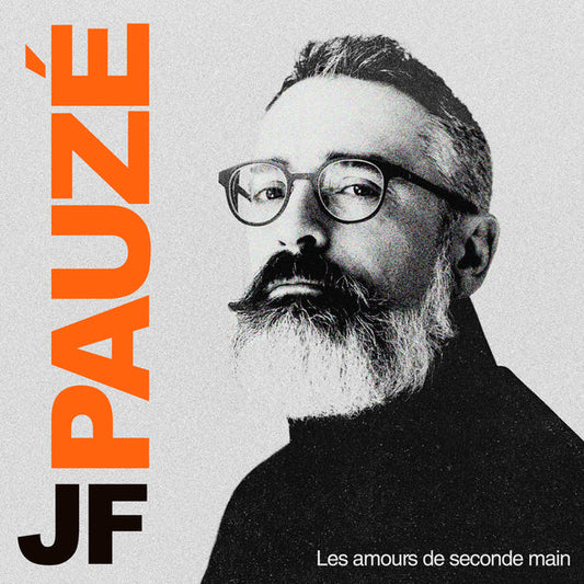 JF Pauzé - Les amours de seconde main (Vinyle Neuf)