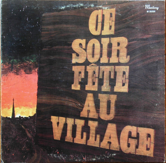 Unknown Artist ‎– Ce Soir, Fête Au Village (Vg,Vg+)