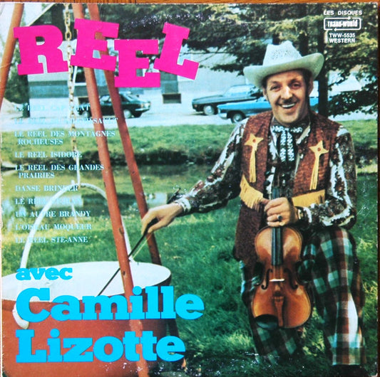 Noël Lizotte ‎– Reel Avec Camille Lizotte (G+,Vg)