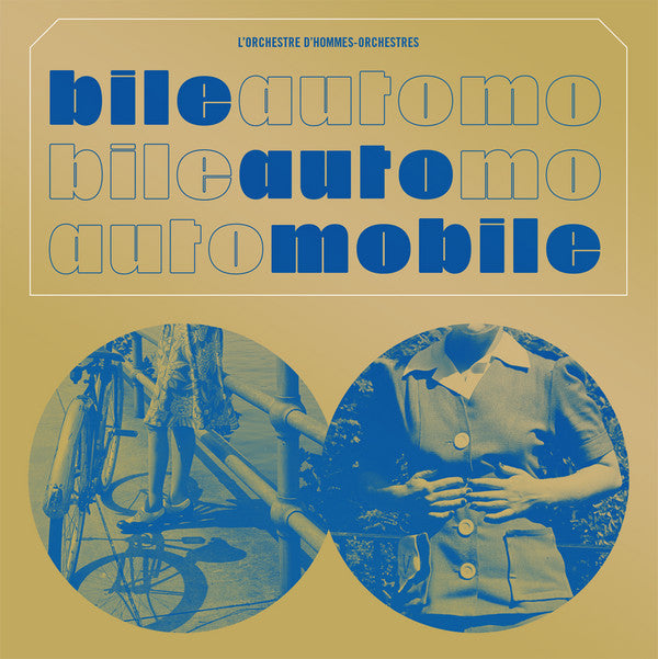 L'orchestre d'hommes-orchestres ‎– Bile Automobile (Neuf)