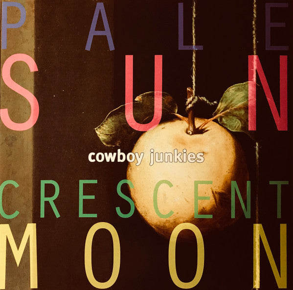 Cowboy Junkies – Pale Sun, Crescent Moon (Neuf)