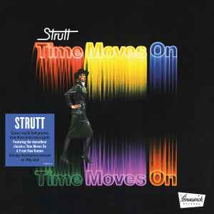 Strutt ‎– Time Moves On (Neuf)