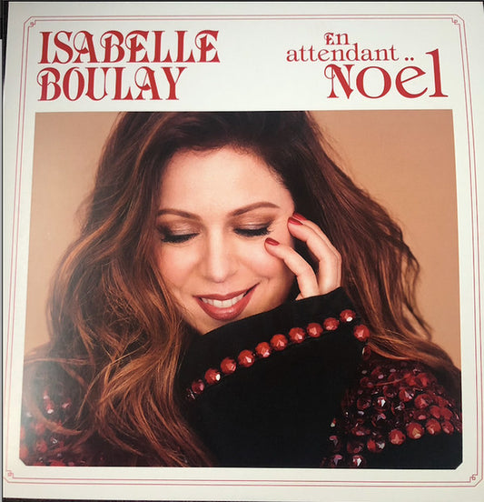 Isabelle Boulay ‎– En Attendant Noël (Neuf)