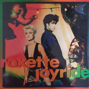 Roxette ‎– Joyride (Neuf)