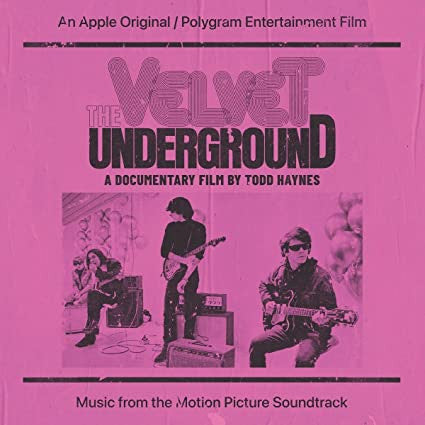 The Velvet Underground ‎– The Velvet Underground (A Documentary Film By Todd Haynes) ( (Neuf)Music From The Motion Picture Soundtrack)