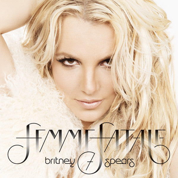 Britney Spears ‎– Femme Fatale (Neuf)