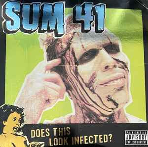 Sum 41 ‎– Does This Look Infected? (Neuf)